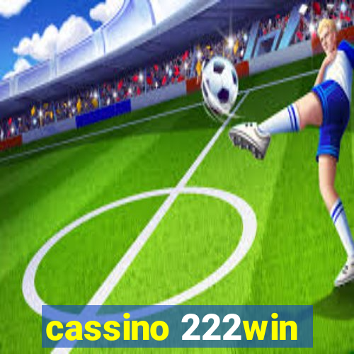 cassino 222win